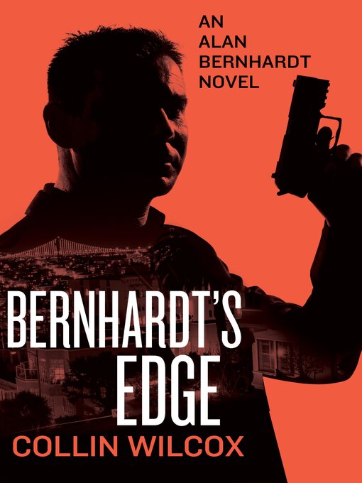 Title details for Bernhardt's Edge by Collin Wilcox - Available